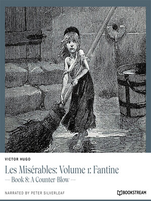 cover image of Les Misérables, Volume 1: Fantine, Book 8